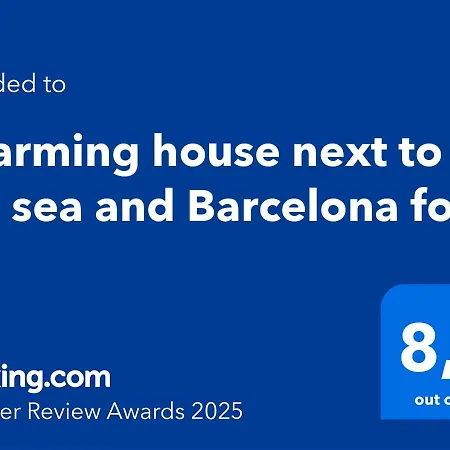 Holiday home Charming House Next To The Sea And Barcelona For 6